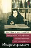 Kadınların Mülk ve Miras Edinmesi: Kemalist Aydınlanma ve İslami Sosyolojik Süreçler