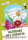 Vazodaki Dev Papatya / Değerler Eğitimi Seti -4