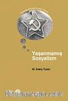 Yaşanmamış Sosyalizm
