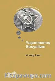 Yaşanmamış Sosyalizm