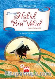 Hazreti Halid Bin Velid / Gül Devri -10