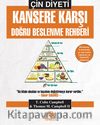 Çin Diyeti & Kansere Karşı Doğru Beslenme Rehberi