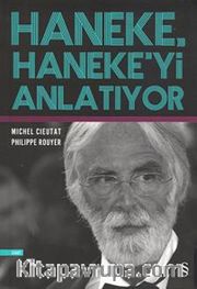 Haneke Haneke'yi Anlatıyor