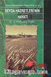 Seyda Hazretleri'nin Hayatı
