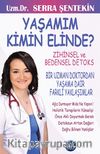 Yaşamım Kimin Elinde?