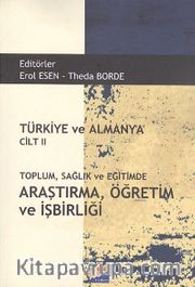Türkiye ve Almanya Cilt II <br /> Toplum, Sağlık ve Eğitimde Araştırma, Öğretim ve İşbirliği