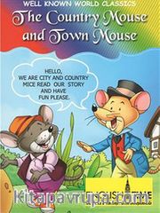 The Country Mouse and Town Mouse / Well Known World Classics