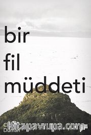 Bir Fil Müddeti