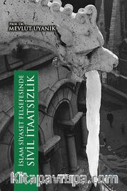 İslam Siyaset Felsefesinde Sivil İtaatsizlik