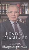 Kendim Olabilmek