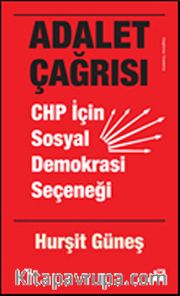 Adalet Çağrısı - CHP İçin Sosyal Demokrasi Seçeneği