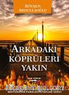 Arkadaki Köprüleri Yakın