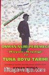 Osman Nuri Peremeci / Hayatı Kişiliği ve Tuna Boyu Tarihi
