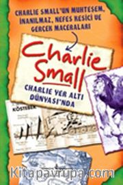 Charlie Small - Charlie Yer Altı Dünyası'nda