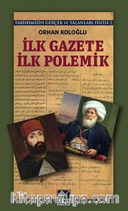 İlk Gazete İlk Polemik