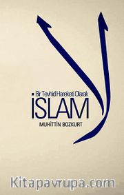 Bir Tevhid Hareketi Olarak İslam