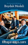 Bir Anadolu Hikayesi Boydak Modeli