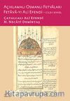 Açıklamalı Osmanlı Fetvaları Fetava-yı Ali Efendi (2 cilt)