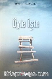 Öyle İşte