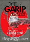 Çok Garip Şeyler & Cumhuriyet'in Cahiliye Devri
