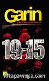 Garin 1915 & Kan İçinde Açan Güller