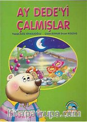 Ay Dede'yi Çalmışlar