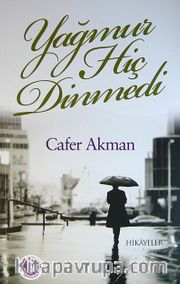 Yağmur Hiç Dinmedi