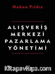 Alışveriş Merkezi Pazarlama Yönetimi