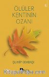Ölüler Kentinin Ozanı