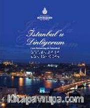 İstanbul'u Dinliyorum - I Am Listening To İstanbul