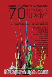 Modernizmin Yansımaları 70'lı Yıllarda Türkiye