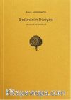 Bestecinin Dünyası & Ufuklar ve Sınıflar