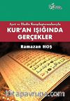 Ayet ve Hadis Karşılaştırmalarıyla Kur'an Işığında Gerçekler