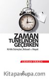 Zaman Tünelinden Geçerken & Kritik Süreçler, İktisad ve Hayat