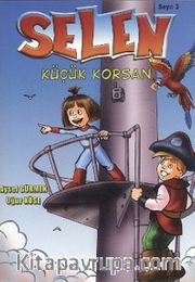Selen Sayı:3 - Küçük Korsan