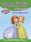 Faaliyet Zamanı - Sofia Saray Eğlenceleri