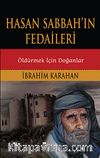 Hasan Sabbah'ın Fedaileri - Öldürmek İçin Doğanlar
