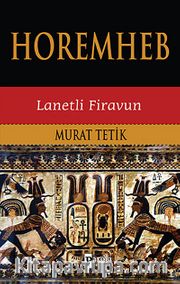 Horemheb - Lanetli Firavun