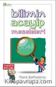 Bilimin Acayip Meseleleri