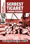 Serbest Ticaret Sorunu Üzerine