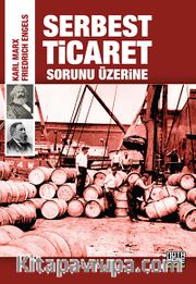 Serbest Ticaret Sorunu Üzerine