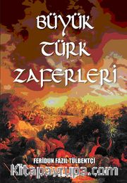 Büyük Türk Zaferleri