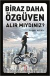 Biraz Daha Özgüven Alır Mıydınız?