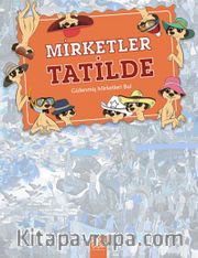 Nerede Bu Mirketler - Mirketler Tatilde / Gizlenmiş Mirketleri Bul