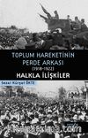 Toplum Hareketinin Perde Arkası (1918-1922) / Halkla İlişkiler