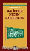 Halifelik Neden Kaldırıldı?