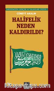 Halifelik Neden Kaldırıldı?