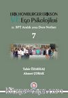 Erik Homburger Erikson ve Ego Psikolojileri & 11.BPT Aralık 2012 Ders Notları