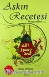 Aşkın Reçetesi Peygamber (s.a.v)
