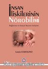 İnsan İlişkilerinin Nörobilimi & Bağlanma ve Sosyal Beynin Gelişimi
